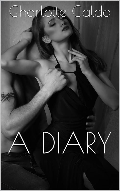 Cover of the book A Diary by Charlotte Caldo, Boruma Publishing, LLC