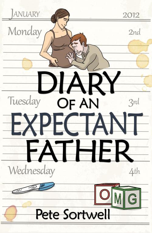 Cover of the book The Diary Of An Expectant Father (The Diary Of A Father Book 1) by Pete Sortwell, Pete Sortwell