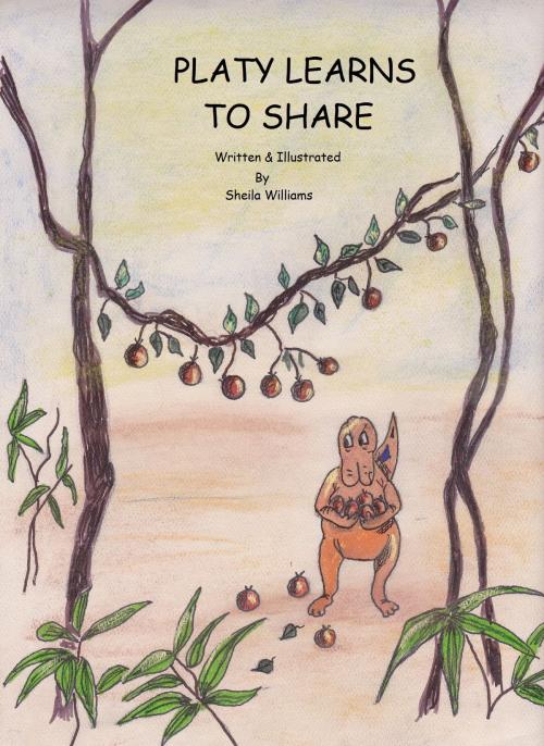 Cover of the book Platy Learns To Share by Sheila Williams, Sheila Williams