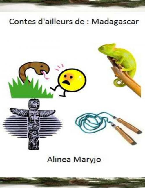 Cover of the book Contes d'ailleurs de: Madagascar 1 by Maryjo Alinea, Maryjo Alinea