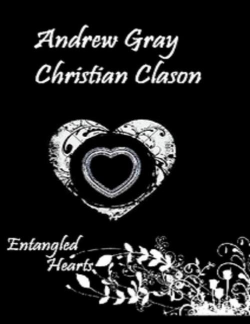 Cover of the book Entangled Hearts by Christian Clason, Andrew Gray, Lulu.com