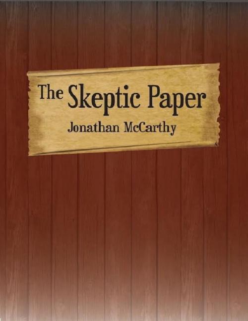 Cover of the book The Skeptic Paper by Jonathan McCarthy, Lulu.com