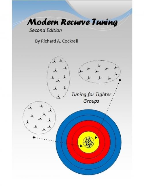 Cover of the book Modern Recurve Tuning, 2nd Edition by Richard Cockrell, Lulu.com