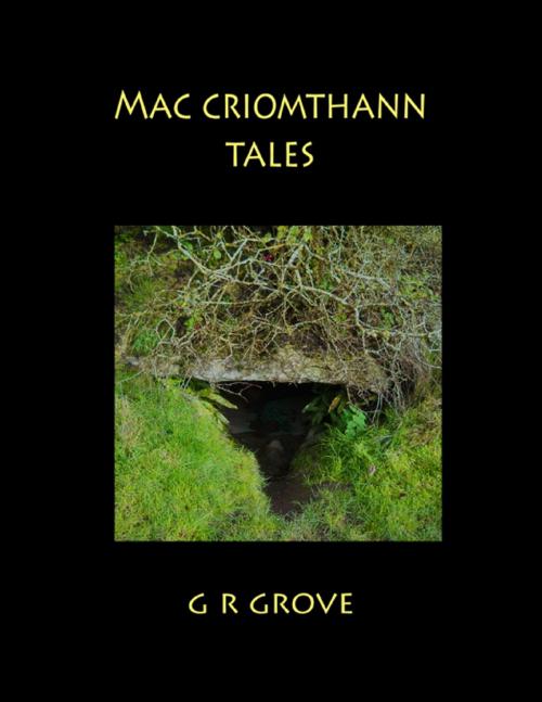 Cover of the book Mac Criomthann Tales by G. R. Grove, Lulu.com