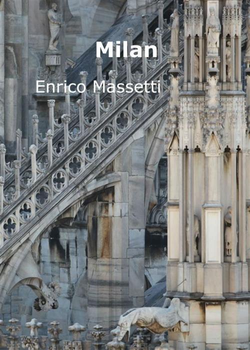 Cover of the book Milan by Enrico Massetti, Enrico Massetti