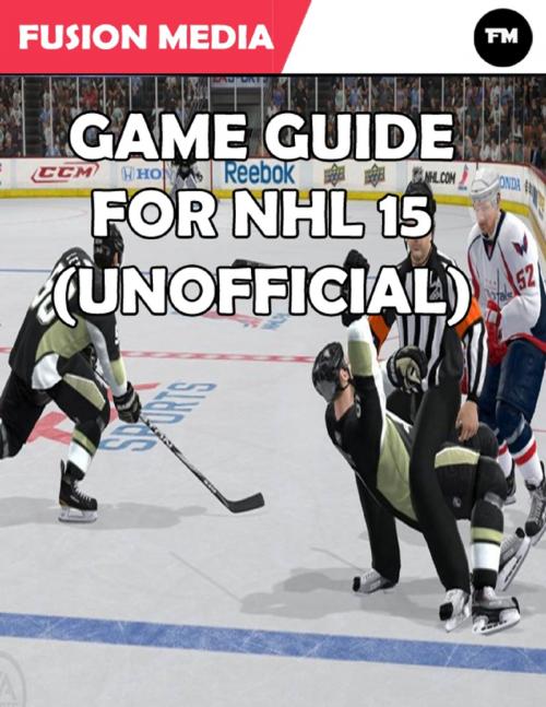 Cover of the book Game Guide for Nhl 15 (Unofficial) by Fusion Media, Lulu.com