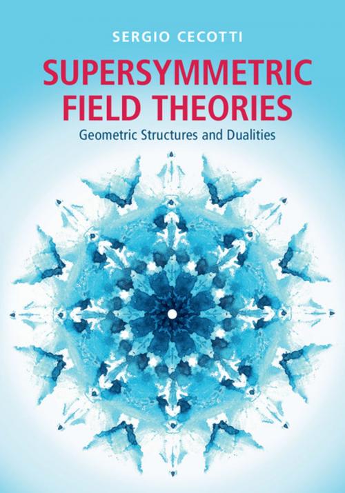 Cover of the book Supersymmetric Field Theories by Sergio Cecotti, Cambridge University Press