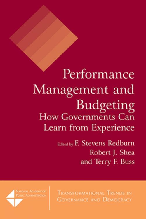 Cover of the book Performance Management and Budgeting by F Stevens Redburn, Robert J. Shea, Terry F. Buss, David M. Walker, Taylor and Francis