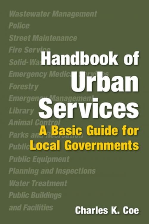 Cover of the book Handbook of Urban Services by Charles K. Coe, Taylor and Francis