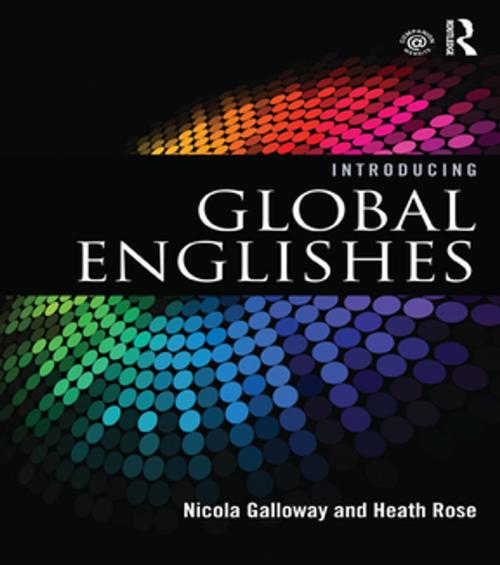 Cover of the book Introducing Global Englishes by Nicola Galloway, Heath Rose, Taylor and Francis