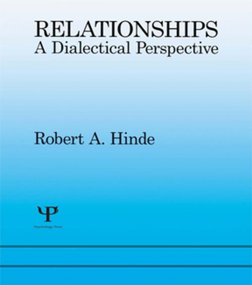 Cover of the book Relationships by Robert A. Hinde St John's College, University of Cambridge., Taylor and Francis