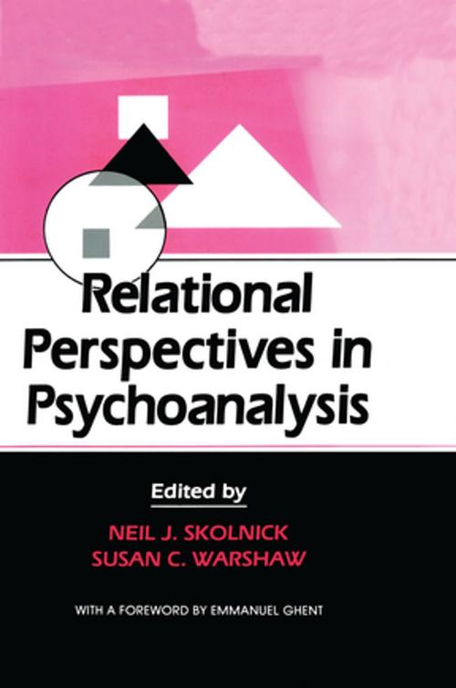 Cover of the book Relational Perspectives in Psychoanalysis by Neil J. Skolnick, Susan C. Warshaw, Taylor and Francis