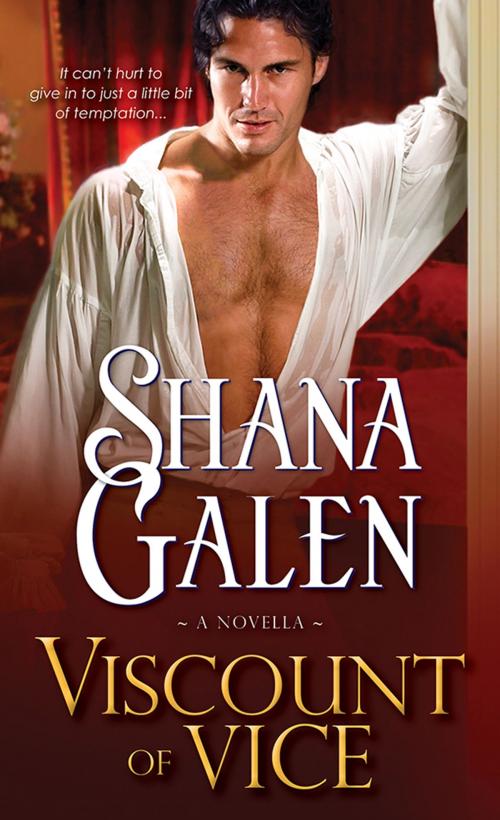 Cover of the book Viscount of Vice by Shana Galen, Sourcebooks