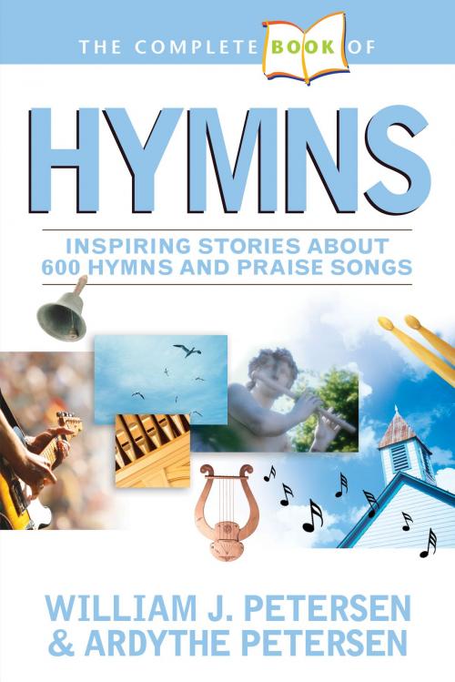 Cover of the book The Complete Book of Hymns by William Petersen, Ardythe Petersen, Tyndale House Publishers, Inc.