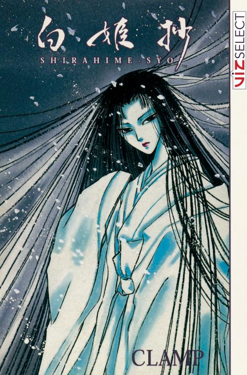 Cover of the book Shirahime-Syo by CLAMP, VIZ Media