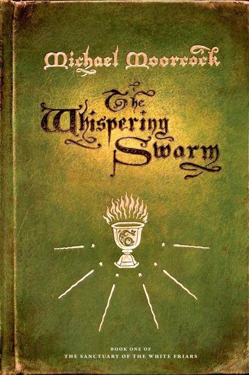 Cover of the book The Whispering Swarm by Michael Moorcock, Tom Doherty Associates