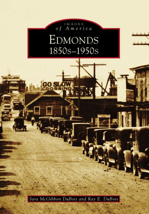 Cover of the book Edmonds by Sara McGibbon DuBois, Ray E. DuBois, Arcadia Publishing Inc.