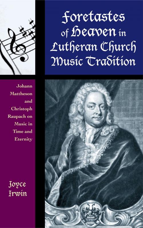 Cover of the book Foretastes of Heaven in Lutheran Church Music Tradition by Joyce L. Irwin, Rowman & Littlefield Publishers