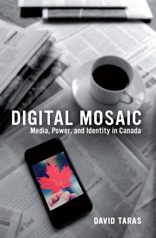 Cover of the book Digital Mosaic by David Taras, University of Toronto Press, Higher Education Division