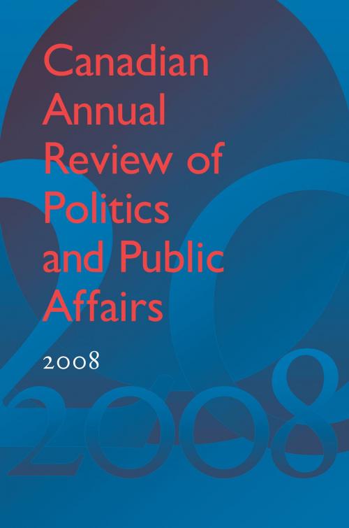 Cover of the book Canadian Annual Review of Politics and Public Affairs 2008 by , University of Toronto Press, Scholarly Publishing Division