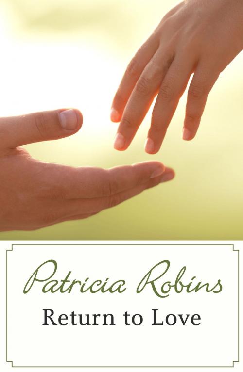 Cover of the book Return to Love by Patricia Robins, Hodder & Stoughton