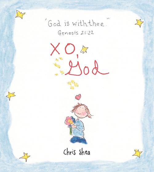 Cover of the book XO, God by Chris Shea, Andrews McMeel Publishing, LLC