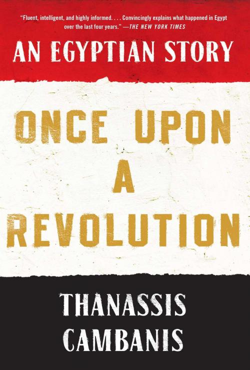 Cover of the book Once Upon A Revolution by Thanassis Cambanis, Simon & Schuster