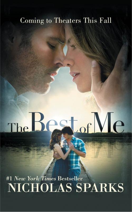 Cover of the book The Best of Me (Movie Tie-In Enhanced Ebook) by Nicholas Sparks, Grand Central Publishing