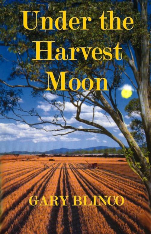 Cover of the book Under The Harvest Moon by Gary Blinco, eBookIt.com