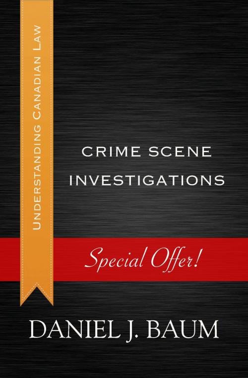 Cover of the book Crime Scene Investigations by Daniel J. Baum, Dundurn