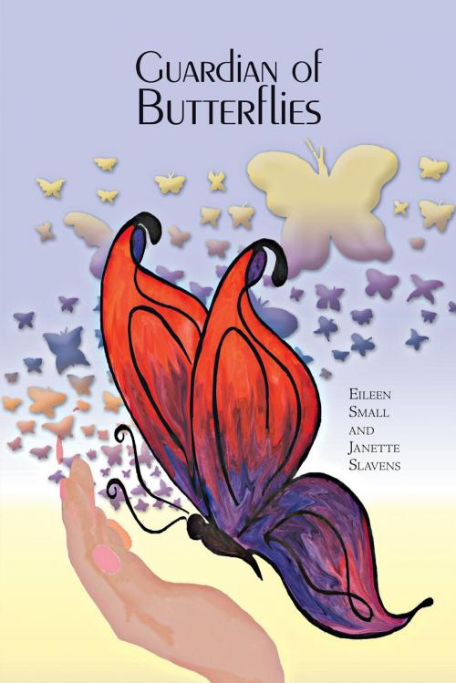 Cover of the book Guardian of Butterflies by Eileen Small, FriesenPress