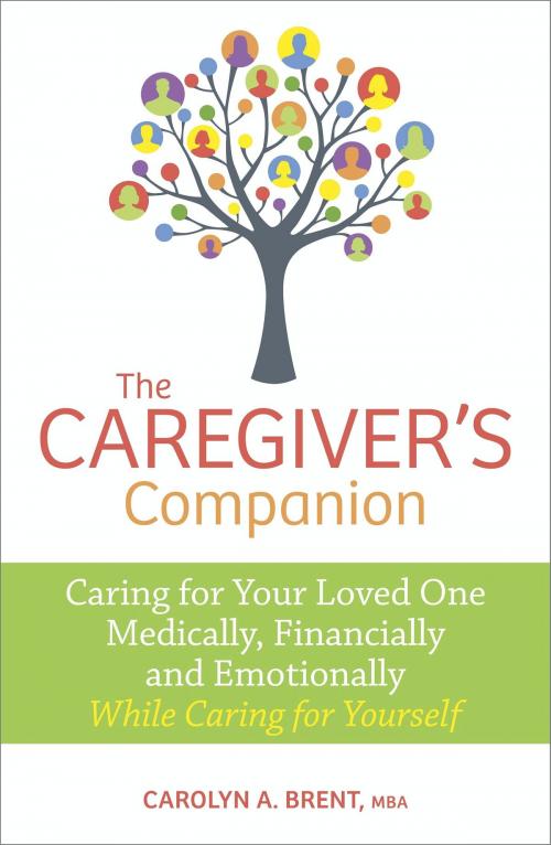 Cover of the book The Caregiver's Companion by Carolyn A. Brent, MBA, Harlequin