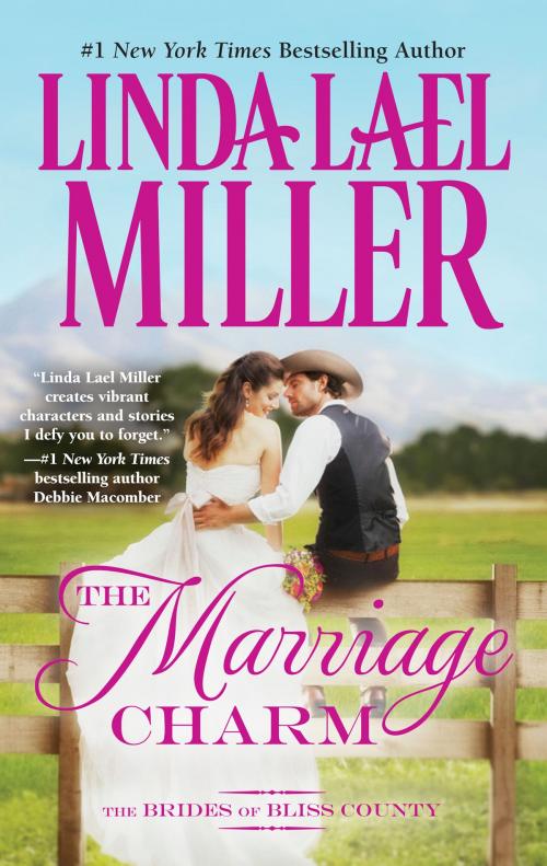 Cover of the book The Marriage Charm by Linda Lael Miller, HQN Books
