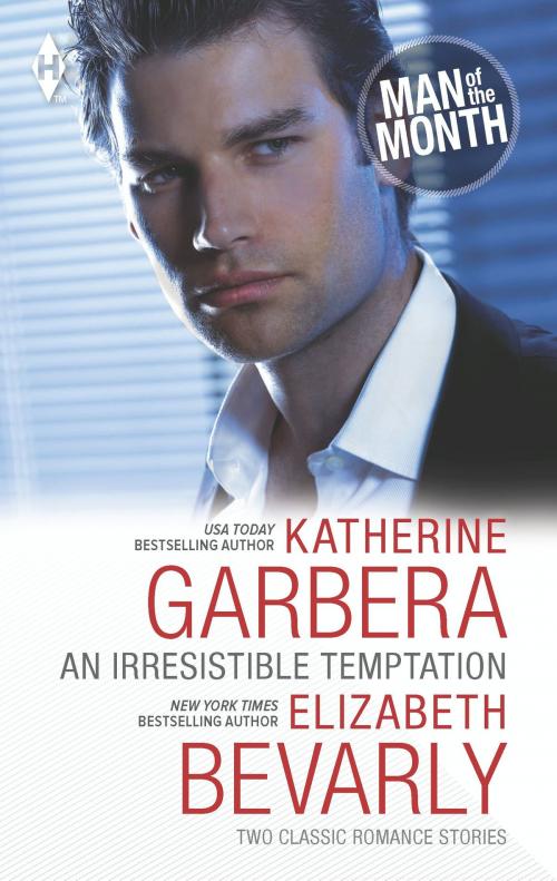 Cover of the book An Irresistible Temptation by Katherine Garbera, Elizabeth Bevarly, Harlequin