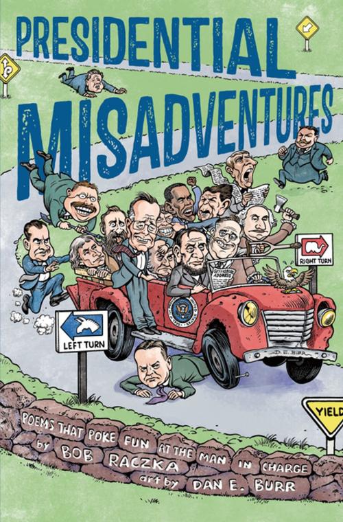 Cover of the book Presidential Misadventures by Bob Raczka, Roaring Brook Press