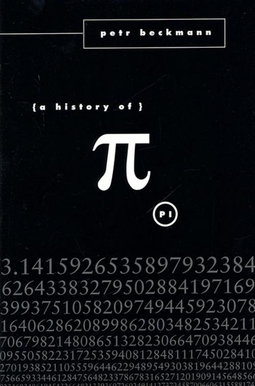Cover of the book A History of Pi by Petr Beckmann, St. Martin's Press