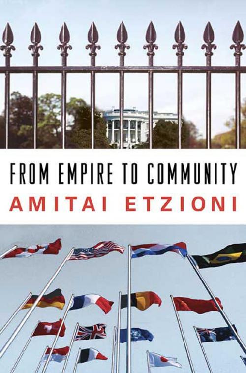 Cover of the book From Empire to Community by Amitai Etzioni, St. Martin's Press