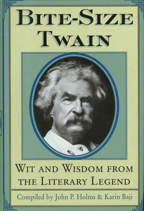 Cover of the book Bite-Size Twain by Mark Twain, John P. Holms, Karin Baji, St. Martin's Press