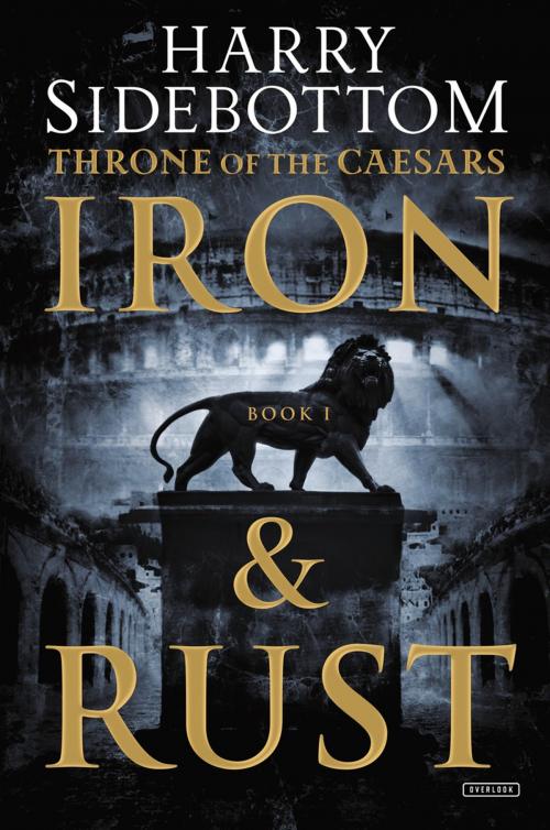 Cover of the book Iron and Rust by Harry Sidebottom, ABRAMS