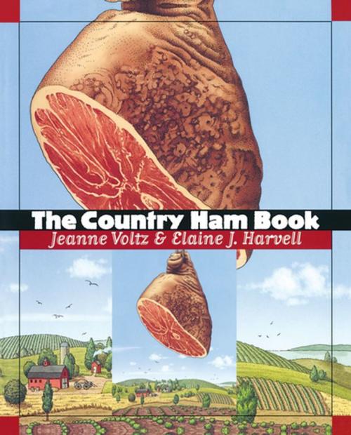 Cover of the book The Country Ham Book by Jeanne Voltz, Elaine J. Harvell, The University of North Carolina Press