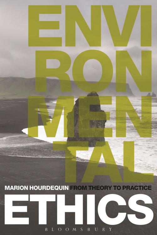 Cover of the book Environmental Ethics by Associate Professor Marion Hourdequin, Bloomsbury Publishing