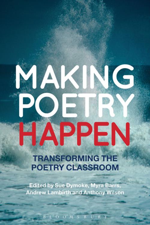 Cover of the book Making Poetry Happen by , Bloomsbury Publishing