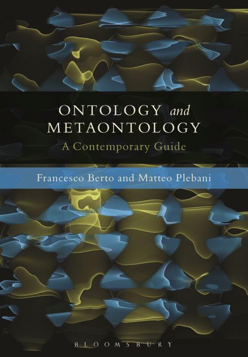 Cover of the book Ontology and Metaontology by Francesco Berto, Matteo Plebani, Bloomsbury Publishing