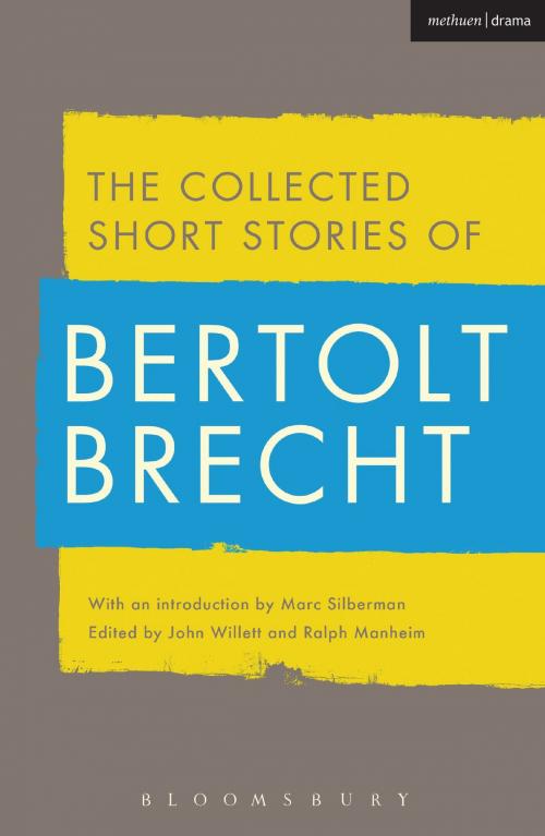 Cover of the book Collected Short Stories of Bertolt Brecht by Bertolt Brecht, Bloomsbury Publishing