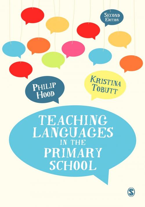 Cover of the book Teaching Languages in the Primary School by Philip Hood, Kristina Tobutt, SAGE Publications