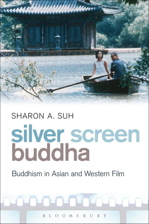 Cover of the book Silver Screen Buddha by Dr. Sharon A. Suh, Bloomsbury Publishing
