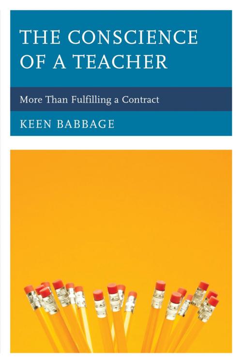 Cover of the book The Conscience of a Teacher by Keen Babbage, Rowman & Littlefield Publishers
