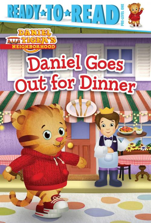 Cover of the book Daniel Goes Out for Dinner by Maggie Testa, Simon Spotlight