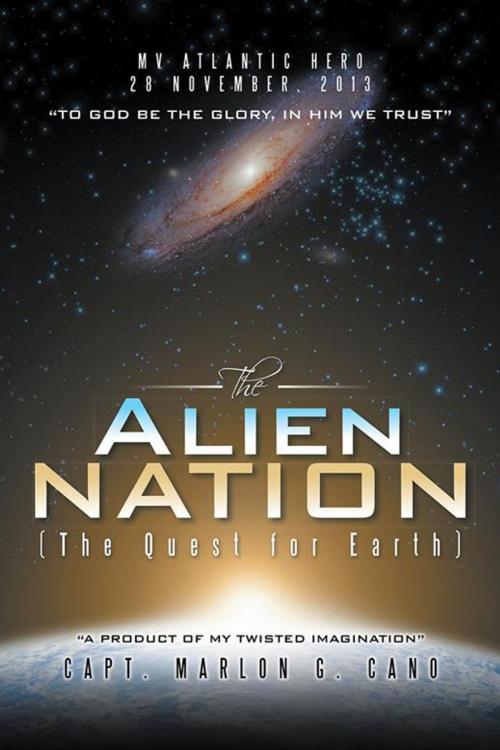 Cover of the book The Alien Nation by Capt. Marlon G. Cano, Partridge Publishing Singapore