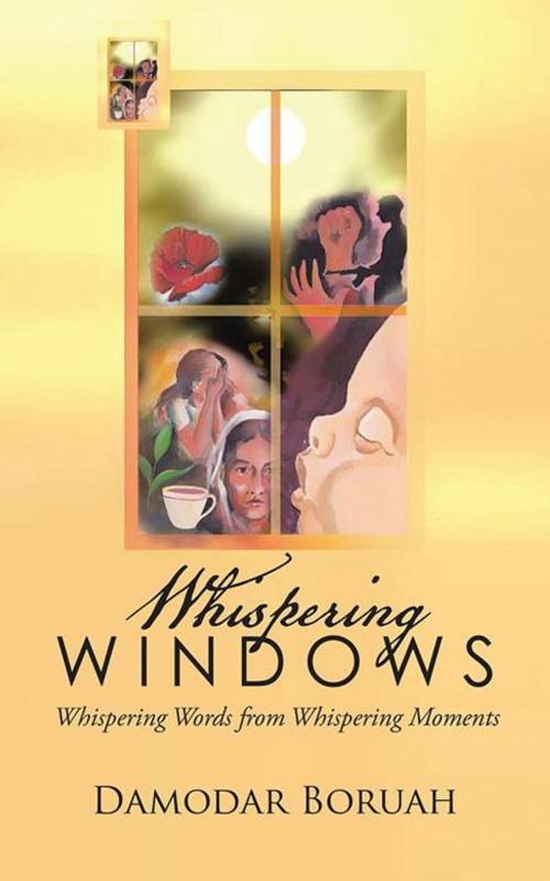 Cover of the book Whispering Windows by Damodar Boruah, Partridge Publishing India